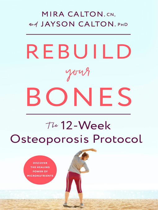 Title details for Rebuild Your Bones by Mira Calton, CN - Available